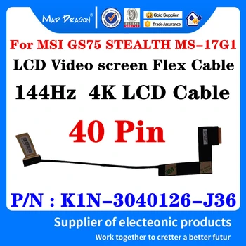 Yeni Orijinal K1N-3040126-J36 MSI GS75 STEALTH MS-17G1 Laptop LCD LVDS Ekran Video Flex Hattı LCD 144Hz 4K Kablo